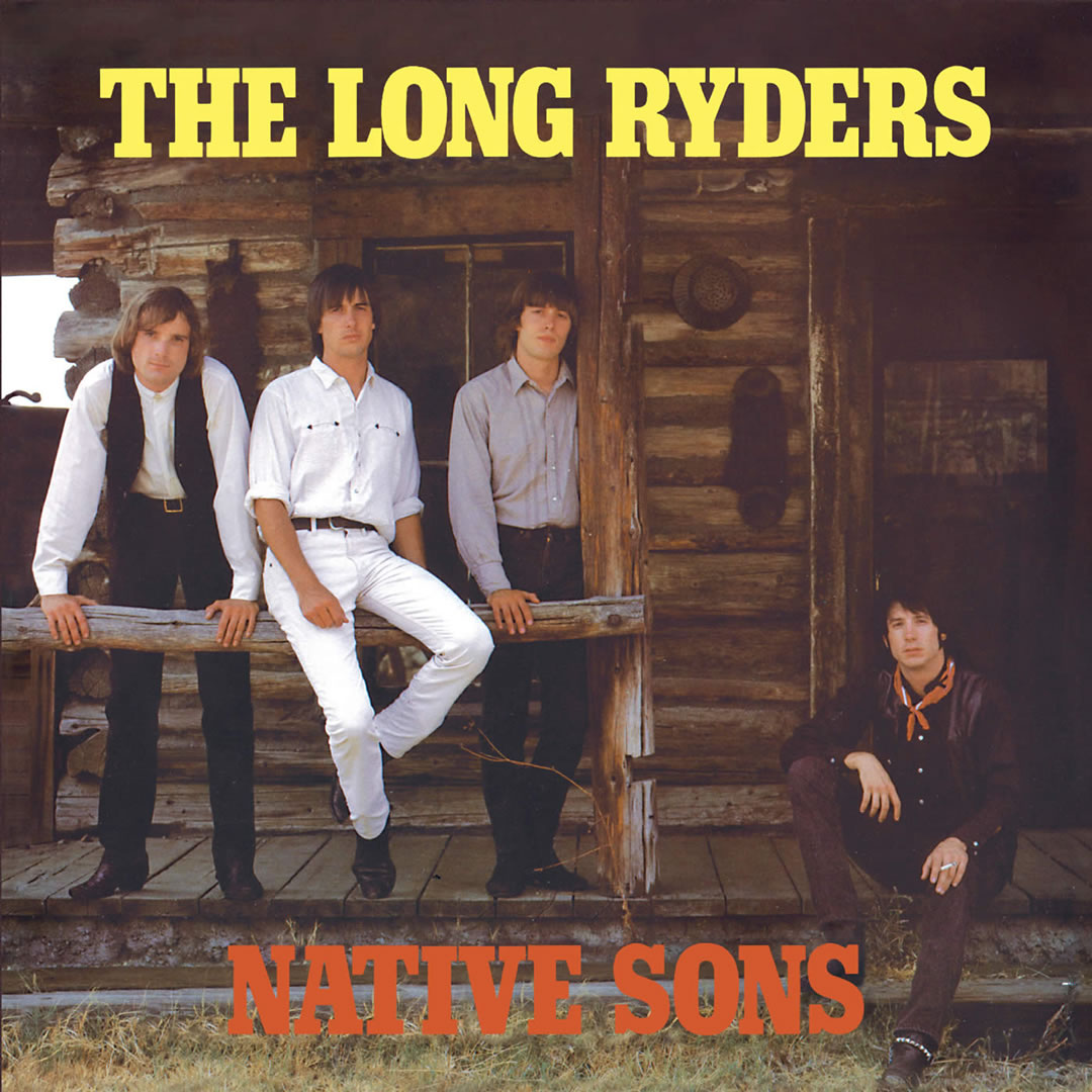 The Long Ryders Native Sons